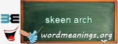 WordMeaning blackboard for skeen arch